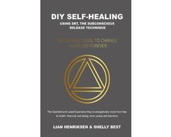 DIY Self-healing using SRT, the Subconscious Release Technique