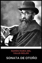 Ramon Maria del Valle-Inclan - Sonata de Otono