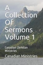 A Collection Of Sermons Volume 1