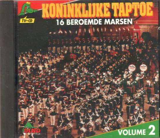 Koninklijke Taptoe Vol. 2 - 16 beroemde marsen