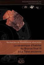 Suppléments à la Revue archéologique de l’Est - Recherches de Protohistoire alsacienne