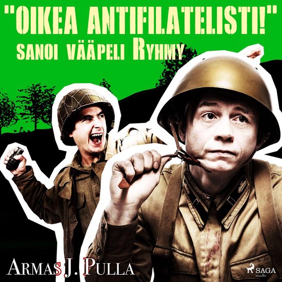 "Oikea antifilatelisti!" sanoi vääpeli Ryhmy - cover