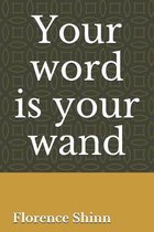 Your word is your wand