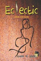 Eclectic: Skin Edition