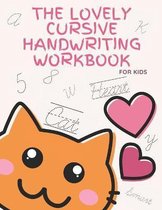 The Lovely Cursive Handwriting Workbook For Kids