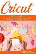 Cricut: This Book Includes: Cricut Explore Air 2 for Beginners + Cricut for Beginner
