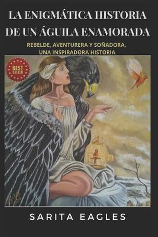 La Enigmática Historia de Un Águila Enamorada - cover