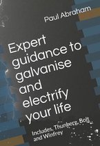 Expert guidance to galvanise and electrify your life