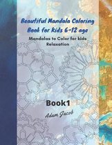 Beautiful Mandala Coloring Book for Kids 6-12 age