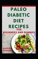 Paleo Diabetic Diet Recipes For Beginners And Dummies