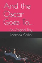 And the Oscar Goes To...