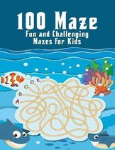 100 maze. Fun and Challenging Mazes for Kids: (8.5''x11.5'') Ages 4-8