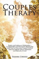 Couples Therapy: Anxiety and Jealousy in Relationship + Codependent and Narcissistic Relationship