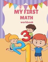 My First Math Workbook: Math Activities For Preschool and kindergarten