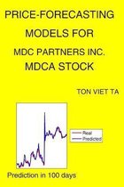 Price-Forecasting Models for MDC Partners Inc. MDCA Stock