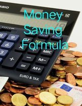 Money saving formula