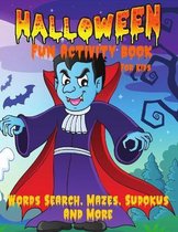 Halloween Fun Activity Book For Kids: More than 80 Activity pages For: Girl / Boy