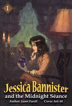 Jessica Bannister 1 - Jessica Bannister and the Midnight Séance