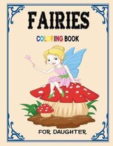 Fairies Coloring Book for Daughter