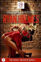 Psychic Detective Ryan Holmes