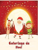 Coloriage de Noel: 40+ jolies dessins amusants sur le theme de Noel