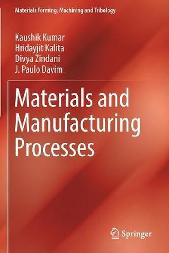 Materials and Manufacturing Processes 9783030210687 Kaushik Kumar