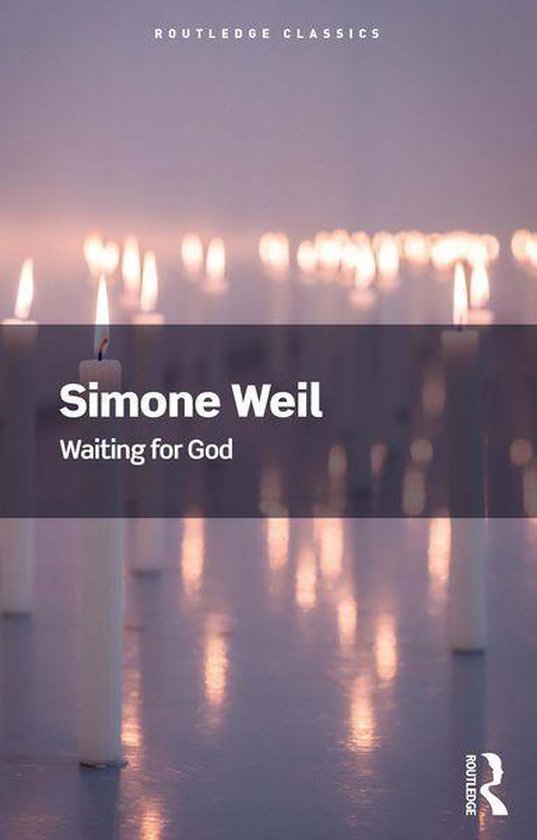 Routledge Classics - Simone Weil, En attendant Dieu. Livre avec des bougies allumées en arrière-plan.