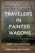 Travelers in Painted Wagons