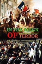 In the Reign of Terror the Adventures of a Westminster Boy: BY G.A. HENTY