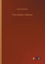 The Sunken Isthmus
