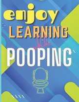 Enjoy Learning While Pooping