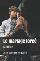 Le mariage force