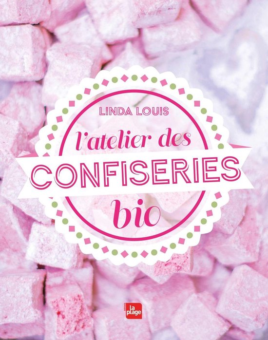 L'atelier des confiseries bio NED - cover