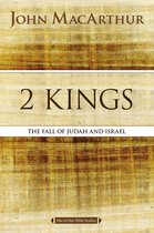 MacArthur Bible Studies - 2 Kings