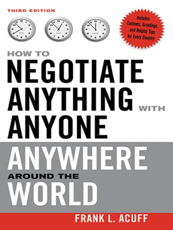 How to Negotiate Anything with Anyone Anywhere Around - cover