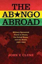 Cold War in Global Perspective - The Abongo Abroad