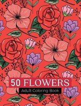 50 flowers Adult Coloring Book
