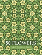 50 flowers Adult Coloring Book