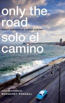 Only the Road/Solo El Camino