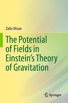 The Potential of Fields in Einstein s Theory of Gravitation