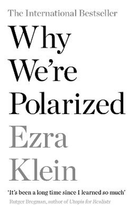 Boek "Why We're Polarized" van Ezra Klein. "The International Bestseller".