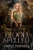 Rogues Shifter 8 - Blood Spelled: Rogues Shifter Series Book 8