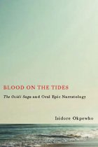 Rochester Studies in African History and the Diaspora 60 - Blood on the Tides