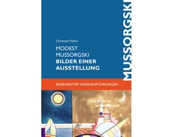 Bärenreiter-Werkeinführungen - Modest Mussorgski. Bilder einer Ausstellung