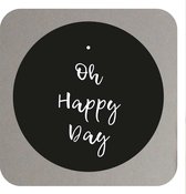 Muurcirkel - Oh happy day - 30 cm - roundie zwart industrieel wit met tekst / quote / symbool -- Liefss muurcirkel van dibond / aluminium