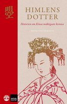 Himlens dotter : Historien om Kinas mäktigaste kvinna