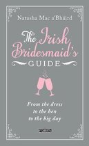 The Irish Bridesmaid's Guide