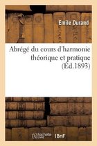 Abr�g� Du Cours d'Harmonie Th�orique Et Pratique