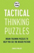 How to Think - Tactical Thinking Puzzles