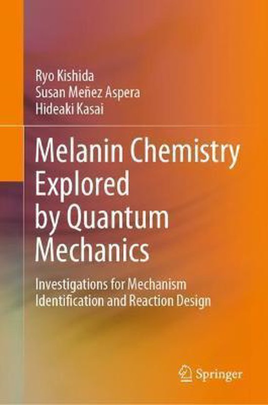 Melanin Chemistry Explored by Quantum Mechanics